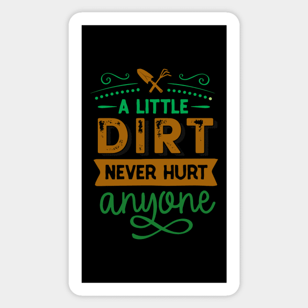 A little dirt never hurt Sticker by doctor ax